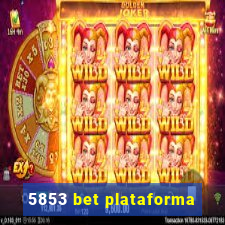 5853 bet plataforma